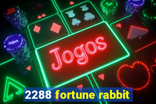 2288 fortune rabbit